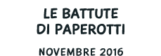 Battute paperotti