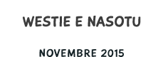 Westie e Nasotu